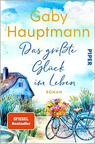 Hauptmann Gaby: Das größte Glück im Leben