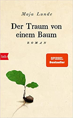 Lunde Maja: Der Traum von einem Baum