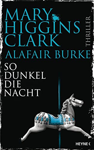 Mary Higgins Clark: So dunkel die Nacht